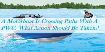A Motorboat Is Crossing Paths With A PWC. What Action Should Be Taken?
